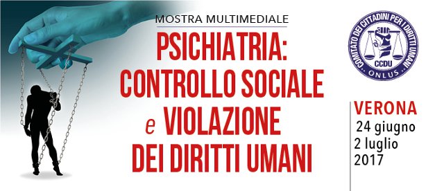 Verona, mostra: “Psichiatria: controllo sociale e violazione dei diritti umani