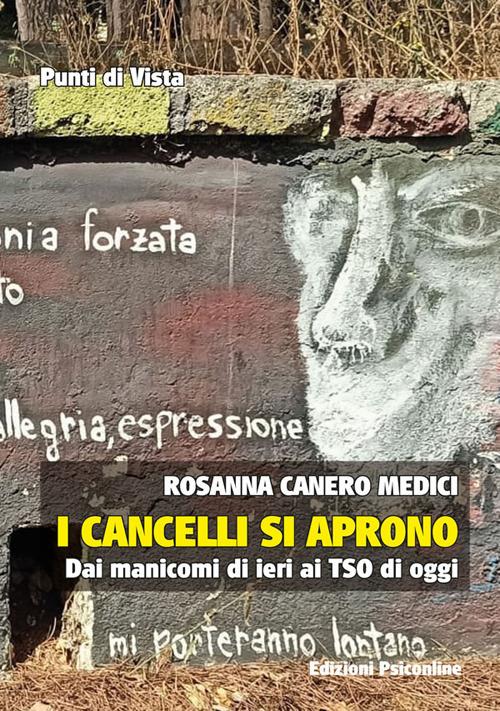 I cancelli si aprono: Dai manicomi di ieri ai TSO di oggi