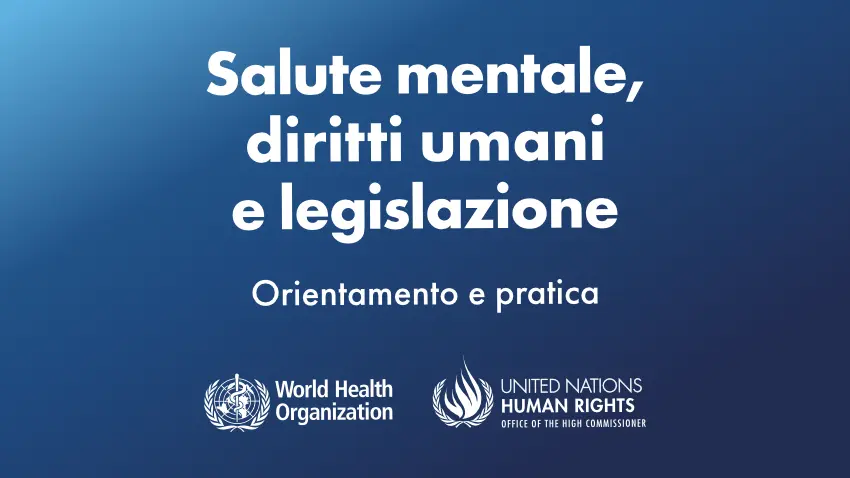 Salute mentale, diritti umani e legislazione, orientamento e pratica