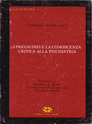 I pregiudizi e la conoscenza. Critica alla psichiatria