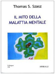 Il mito della malattia mentale