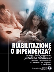 Riabilitazione o dipendenza?