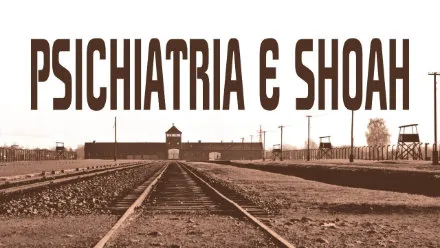  Psichiatria e Shoah