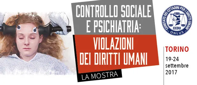 Torino mostra: Controllo sociale e psichiatria - violazioni dei diritti umani